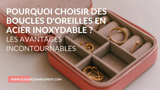 boucles d'oreilles en acier inoxydable bijoux hypoallergéniques entretien boucles d'oreilles boucles d'oreilles résistantes boucles d'oreilles tendances bijoux durables boucles d'oreilles pour peaux sensibles boucles d'oreilles pas cher